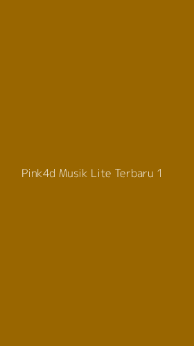 Tampilan Antarmuka Aplikasi Pink4d Musik Lite Terbaru - 1