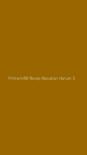 Tampilan Antarmuka Aplikasi Pinkwin88 Resep Masakan Harian - 3