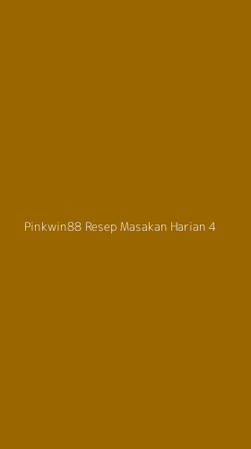 Tampilan Antarmuka Aplikasi Pinkwin88 Resep Masakan Harian - 4
