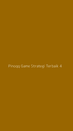 Tampilan Antarmuka Aplikasi Pinoqq Game Strategi Terbaik - 4