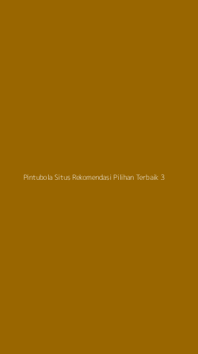 Tampilan Antarmuka Aplikasi Pintubola Situs Rekomendasi Pilihan Terbaik - 3