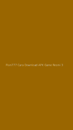 Tampilan Antarmuka Aplikasi Pion777 Cara Download Apk Game Resmi - 3