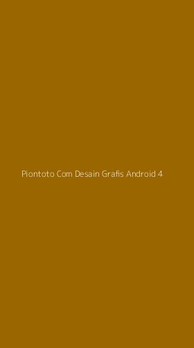 Tampilan Antarmuka Aplikasi Piontoto Com Desain Grafis Android - 4