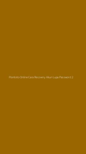 Tampilan Antarmuka Aplikasi Piontoto Online Cara Recovery Akun Lupa Password - 2