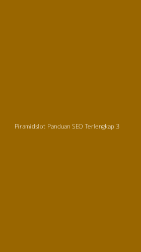 Tampilan Antarmuka Aplikasi Piramidslot Panduan Seo Terlengkap - 3