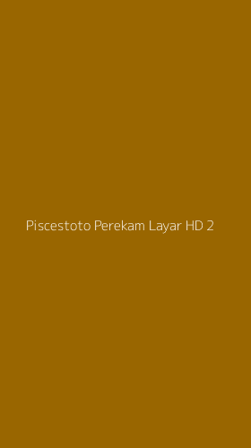 Tampilan Antarmuka Aplikasi Piscestoto Perekam Layar Hd - 2