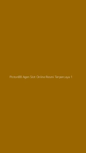 Tampilan Antarmuka Aplikasi Piston88 Agen Slot Online Resmi Terpercaya - 1