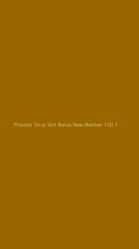 Tampilan Antarmuka Aplikasi Pitaslot Situs Slot Bonus New Member 100 - 1