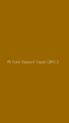 Tampilan Antarmuka Aplikasi Pk1slot Deposit Cepat Qris - 2