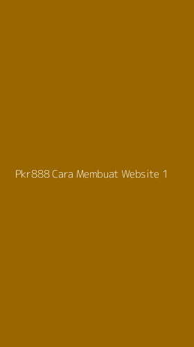 Tampilan Antarmuka Aplikasi Pkr888 Cara Membuat Website - 1