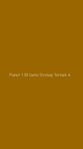 Tampilan Antarmuka Aplikasi Planet 138 Game Strategi Terbaik - 4