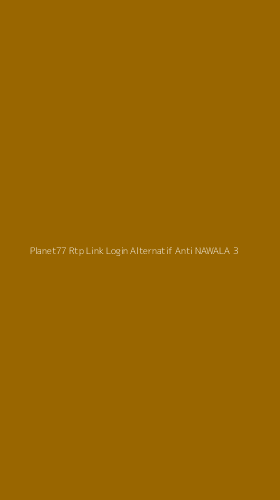 Tampilan Antarmuka Aplikasi Planet77 Rtp Link Login Alternatif Anti Nawala - 3