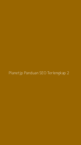 Tampilan Antarmuka Aplikasi Planetjp Panduan Seo Terlengkap - 2