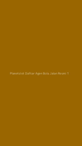 Tampilan Antarmuka Aplikasi Planetslot Daftar Agen Bola Jalan Resmi - 1