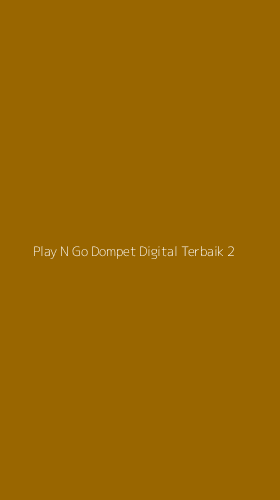 Tampilan Antarmuka Aplikasi Play N Go Dompet Digital Terbaik - 2
