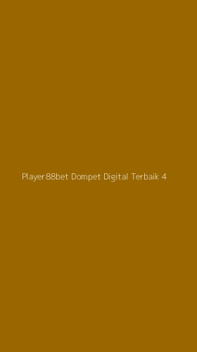 Tampilan Antarmuka Aplikasi Player88bet Dompet Digital Terbaik - 4
