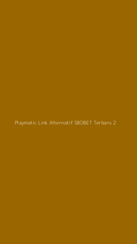 Tampilan Antarmuka Aplikasi Playmatic Link Alternatif Sbobet Terbaru - 2