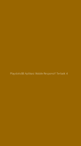 Tampilan Antarmuka Aplikasi Playslots88 Aplikasi Mobile Responsif Terbaik - 4