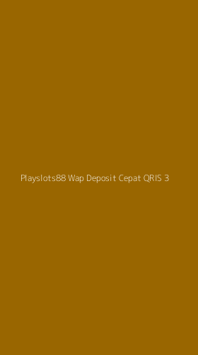 Tampilan Antarmuka Aplikasi Playslots88 Wap Deposit Cepat Qris - 3