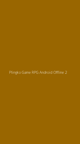 Tampilan Antarmuka Aplikasi Plingko Game Rpg Android Offline - 2