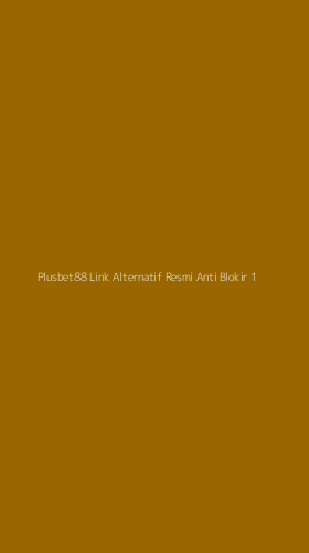 Tampilan Antarmuka Aplikasi Plusbet88 Link Alternatif Resmi Anti Blokir - 1