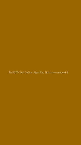 Tampilan Antarmuka Aplikasi Pm2000 Slot Daftar Akun Pro Slot Internasional - 4