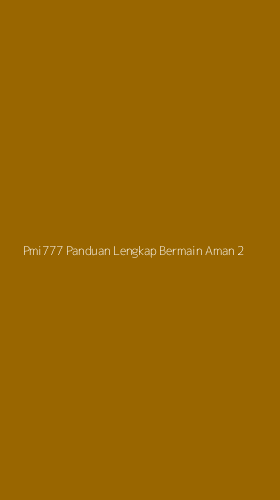 Tampilan Antarmuka Aplikasi Pmi777 Panduan Lengkap Bermain Aman - 2