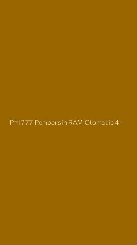 Tampilan Antarmuka Aplikasi Pmi777 Pembersih Ram Otomatis - 4