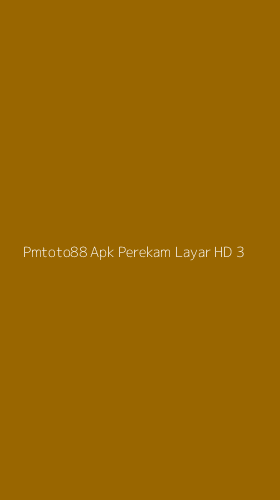 Tampilan Antarmuka Aplikasi Pmtoto88 Apk Perekam Layar Hd - 3