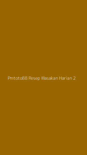 Tampilan Antarmuka Aplikasi Pmtoto88 Resep Masakan Harian - 2