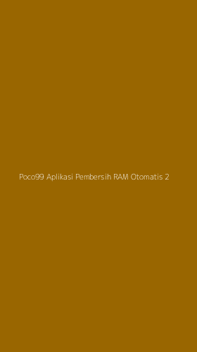 Tampilan Antarmuka Aplikasi Poco99 Aplikasi Pembersih Ram Otomatis - 2