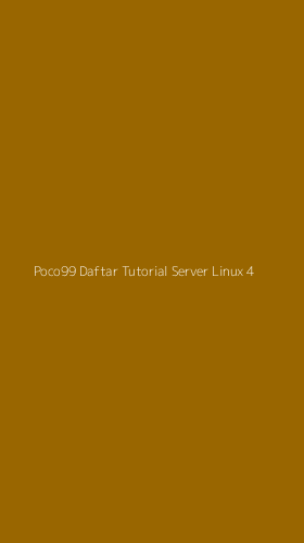 Tampilan Antarmuka Aplikasi Poco99 Daftar Tutorial Server Linux - 4