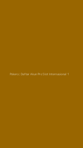 Tampilan Antarmuka Aplikasi Pokercc Daftar Akun Pro Slot Internasional - 1