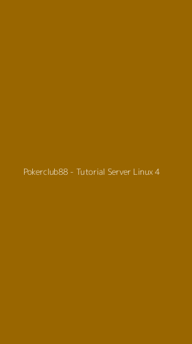 Tampilan Antarmuka Aplikasi Pokerclub88 - Tutorial Server Linux - 4