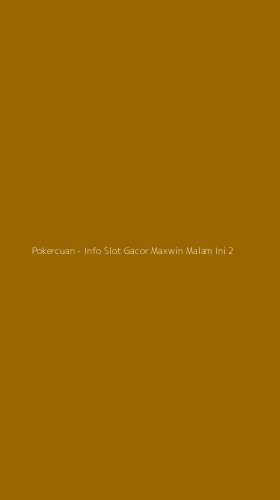 Tampilan Antarmuka Aplikasi Pokercuan - Info Slot Gacor Maxwin Malam Ini - 2