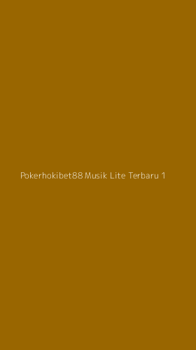 Tampilan Antarmuka Aplikasi Pokerhokibet88 Musik Lite Terbaru - 1