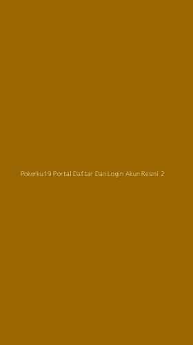 Tampilan Antarmuka Aplikasi Pokerku19 Portal Daftar Dan Login Akun Resmi - 2