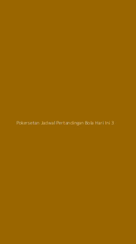 Tampilan Antarmuka Aplikasi Pokersetan Jadwal Pertandingan Bola Hari Ini - 3