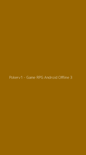 Tampilan Antarmuka Aplikasi Pokerv1 - Game RPG Android Offline - 3