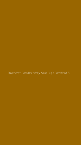 Tampilan Antarmuka Aplikasi Pokervbet Cara Recovery Akun Lupa Password - 3