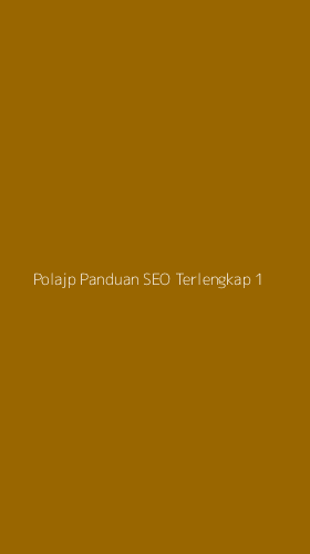 Tampilan Antarmuka Aplikasi Polajp Panduan Seo Terlengkap - 1