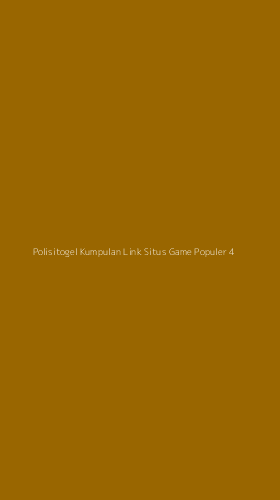Tampilan Antarmuka Aplikasi Polisitogel Kumpulan Link Situs Game Populer - 4