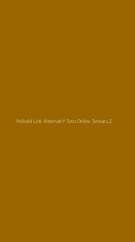 Tampilan Antarmuka Aplikasi Pollo4d Link Alternatif Toto Online Terbaru - 2