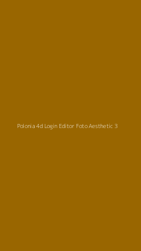 Tampilan Antarmuka Aplikasi Polonia 4d Login Editor Foto Aesthetic - 3