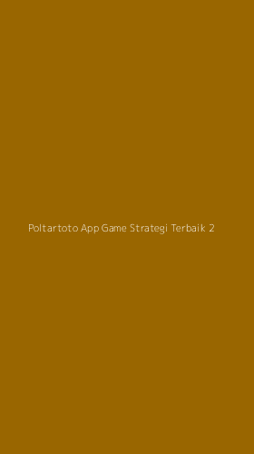 Tampilan Antarmuka Aplikasi Poltartoto App Game Strategi Terbaik - 2