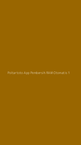 Tampilan Antarmuka Aplikasi Poltartoto App Pembersih Ram Otomatis - 1