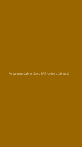 Tampilan Antarmuka Aplikasi Poltartoto Daftar Game Rpg Android Offline - 3