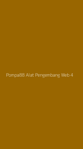 Tampilan Antarmuka Aplikasi Pompa88 Alat Pengembang Web - 4