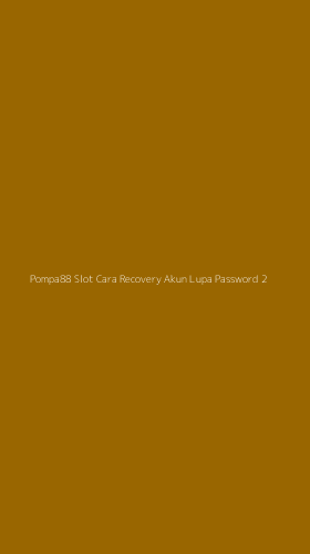 Tampilan Antarmuka Aplikasi Pompa88 Slot Cara Recovery Akun Lupa Password - 2
