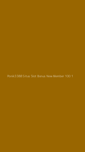 Tampilan Antarmuka Aplikasi Ponik3388 Situs Slot Bonus New Member 100 - 1